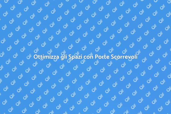 Innovazione con Porte Scorrevoli su Misura