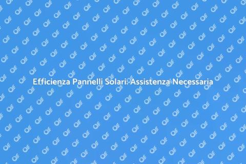 Manutenzione Pannelli Solari Efficace