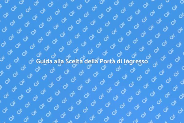La Porta di Ingresso: Scelta Essenziale