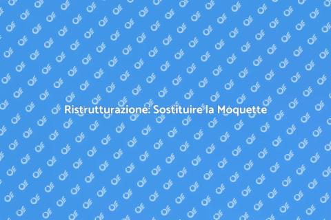 Sostituire la Moquette: Rinnova il Tuo Spazio