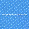 Test COVID: Sicurezza a Casa Tua