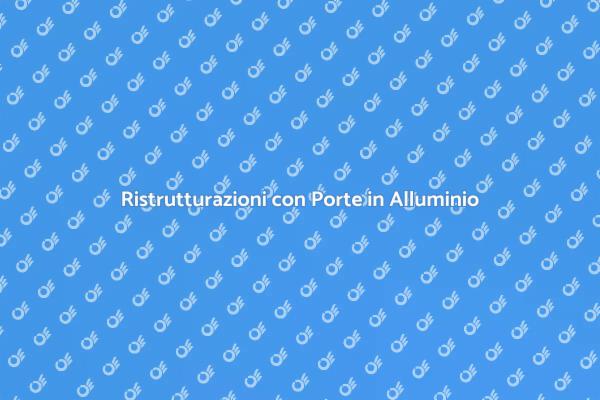 Porte in Alluminio: Funzionalità e Design