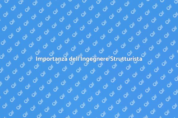 L'Ingegnere Strutturista e la Sicurezza