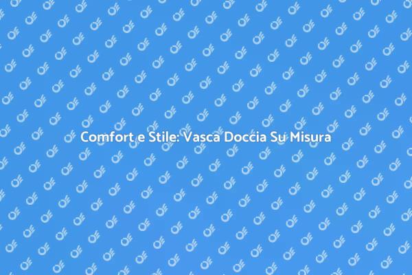 Trasforma il Tuo Bagno con Stile
