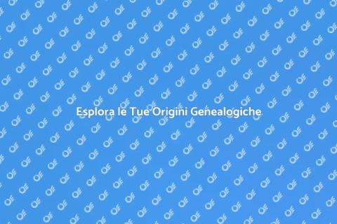 Scopri la Tua Storia Genealogica