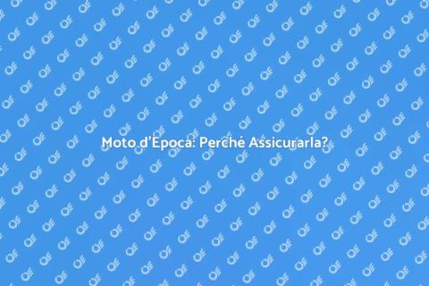 Assicurazione Moto d'Epoca: Guida Essenziale