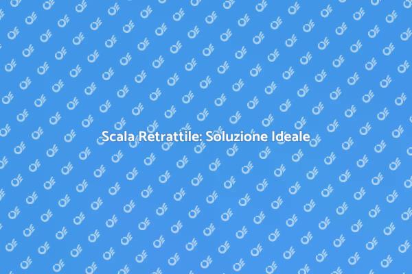 Guida all'Installazione della Scala Retrattile