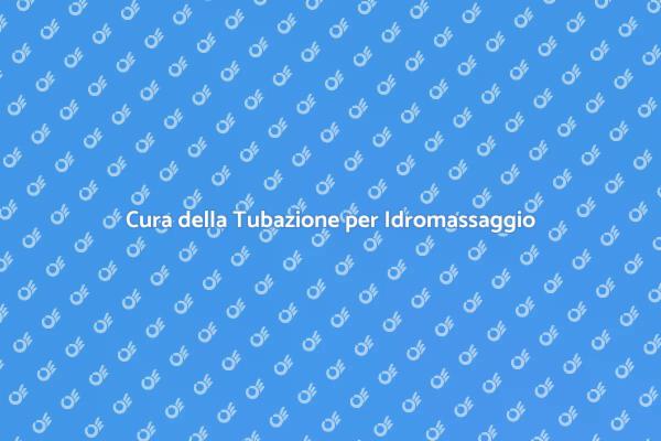 Mantieni la Tua Vasca Idromassaggio Perfetta