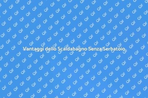 Montare Scaldabagno Senza Serbatoio