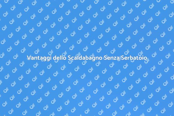 Scaldabagno Senza Serbatoio: Ecco Come