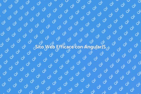 Potenzia il Tuo Sito con AngularJS