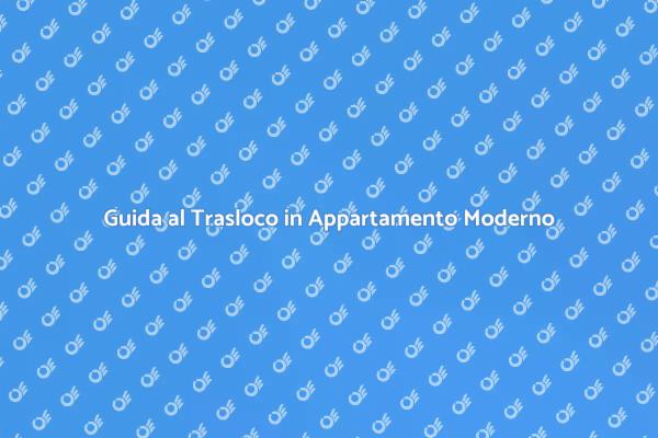 Traslocare in un Appartamento con Stile