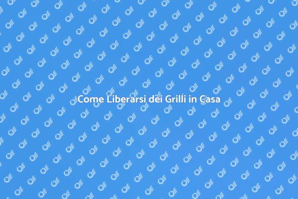 Tecniche per Sterminare i Grilli