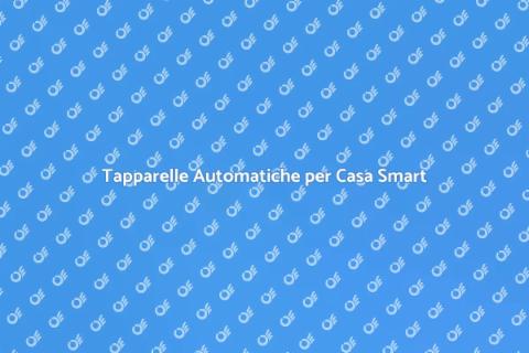 Automazione Tapparelle: Casa Intelligente
