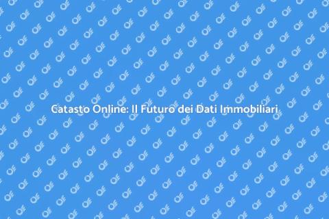 Catasto Online: Accesso Facile ai Dati