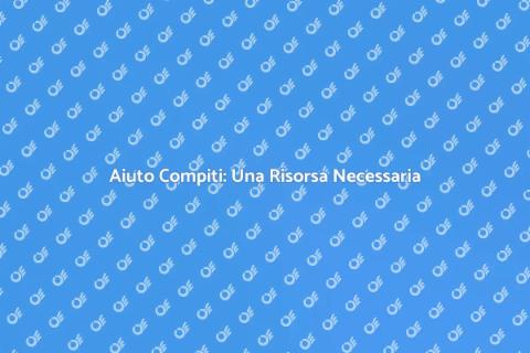 Aiuto Compiti: Supporto per Studenti
