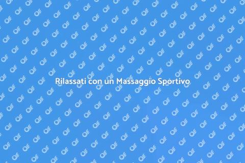 Massaggio Sportivo Personalizzato