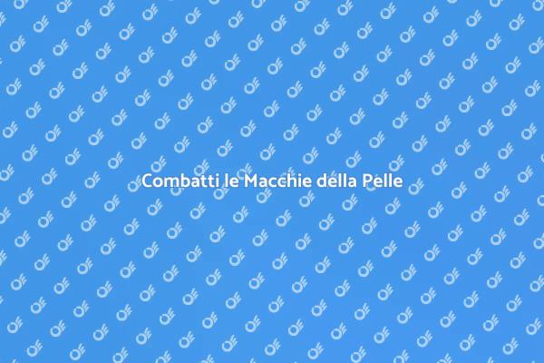 Soluzioni per Macchie Cutanee