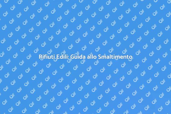 Smaltimento Rifiuti: Cosa Sapere