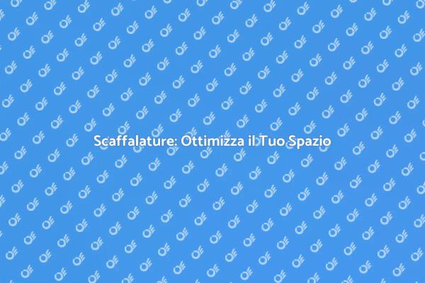 Scaffalature: Soluzioni per Ogni Casa