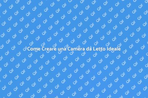 Arredare una Camera da Letto con Stile