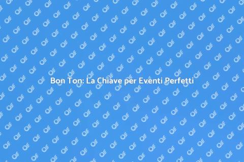 Esperto di Bon Ton per Eventi