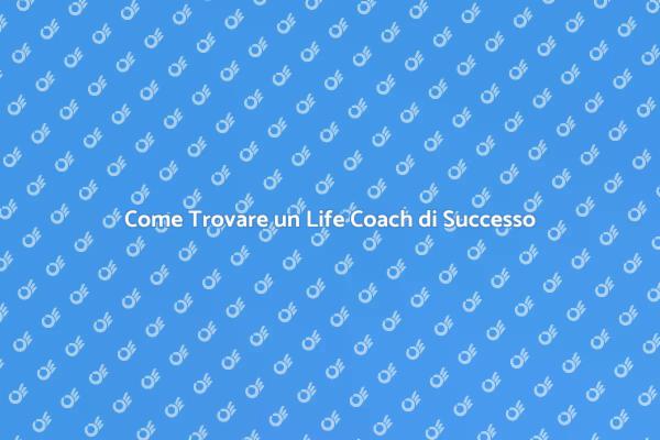 Potere del Life Coach: Raggiungi il Successo