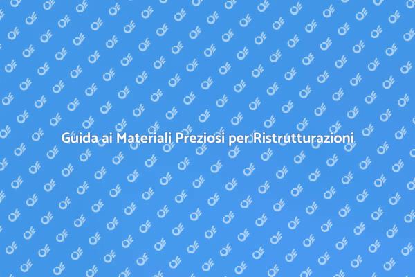 Scegli i Materiali Giusti per Ristrutturare