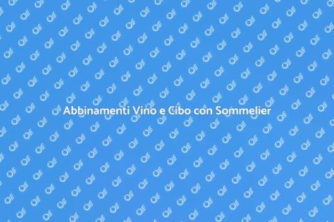 Consulenza Sommelier per Abbinamenti