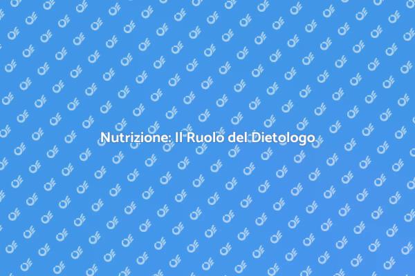 Dietologo: Guida alla Nutrizione Sana