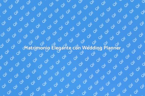 Servizio Wedding Planner Elegante