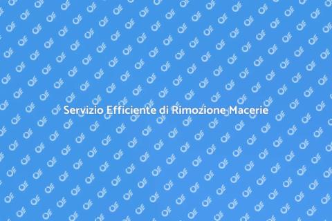 Rimozione Macerie: Trova il Servizio Giusto