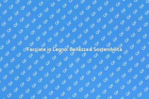 Rivestire una Facciata in Legno