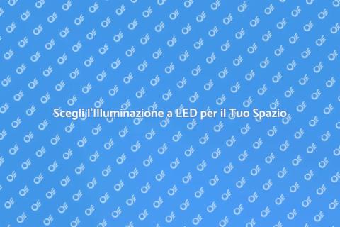 Illuminazione a LED: Trasforma il Tuo Spazio