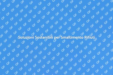 Installazione Smaltimento Rifiuti Sostenibile