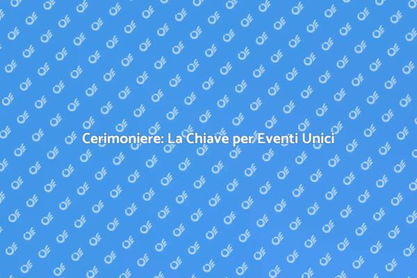 Trasforma il Tuo Evento con un Cerimoniere