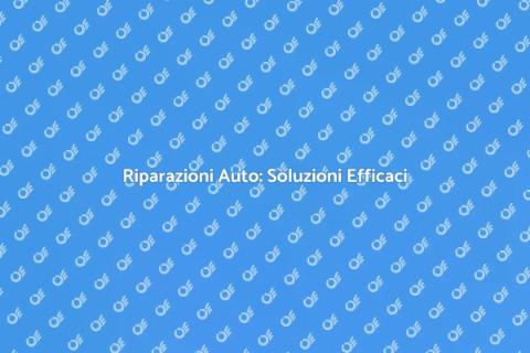 Riparare l'Auto: Guida Completa