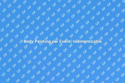 Workshop di Body Painting per Eventi
