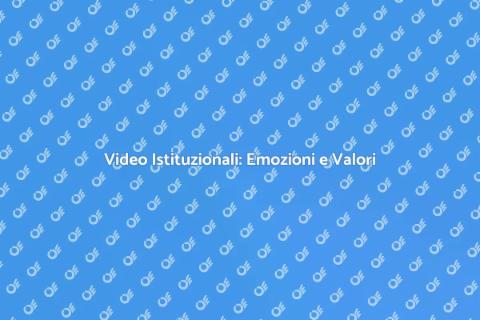 Video Istituzionali: Racconta la Tua Storia