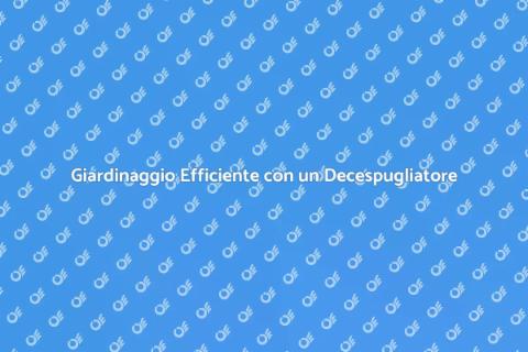 Decespugliatore Multifunzionale Efficiente