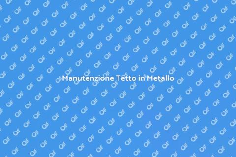 Riparare un Tetto in Metallo