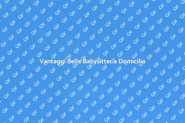 Babysitter a Domicilio: Un Aiuto Prezioso