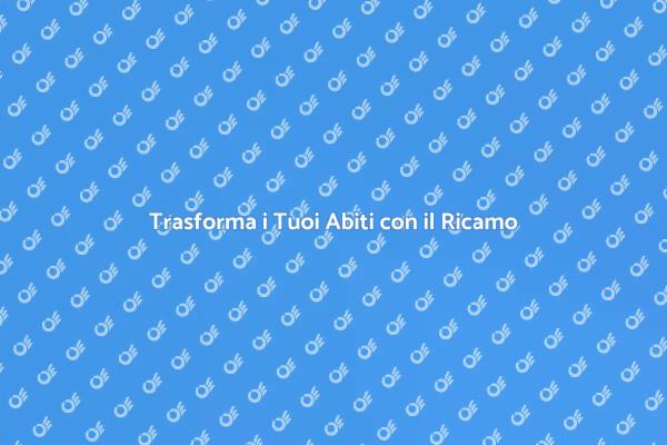 Ricamo: Personalizza i Tuoi Capi