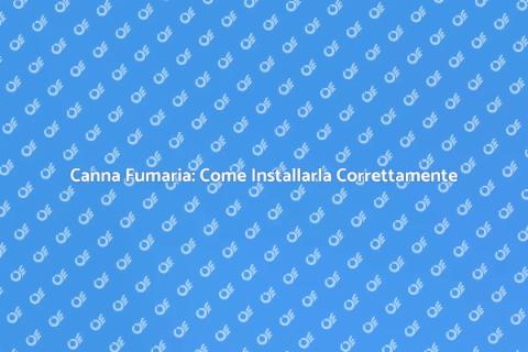 Installazione Canna Fumaria: Guida