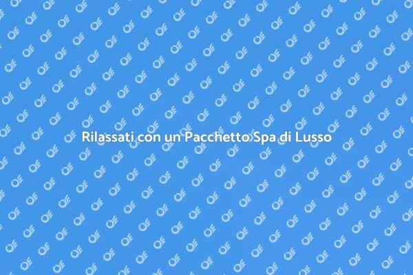 Rigenerati in una Spa di Lusso