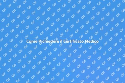 Richiedere Visita Certificato Medico