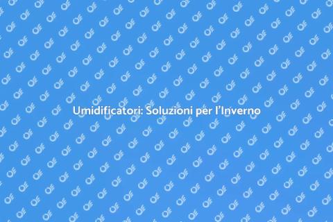 Umidificatore: Benessere in Inverno