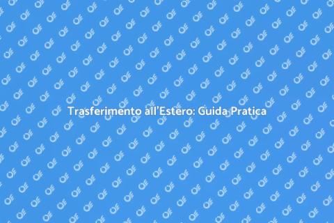 Trasferirsi all'Estero con Assistenza