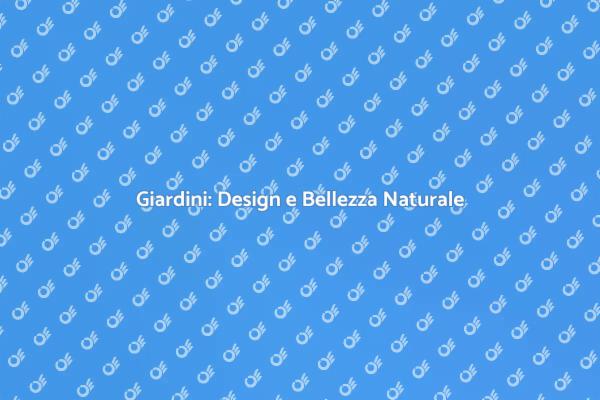 Trasforma il Tuo Giardino in un Paradiso
