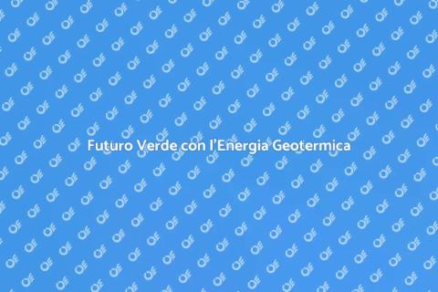 Energia Geotermica Sostenibile